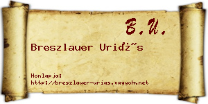 Breszlauer Uriás névjegykártya